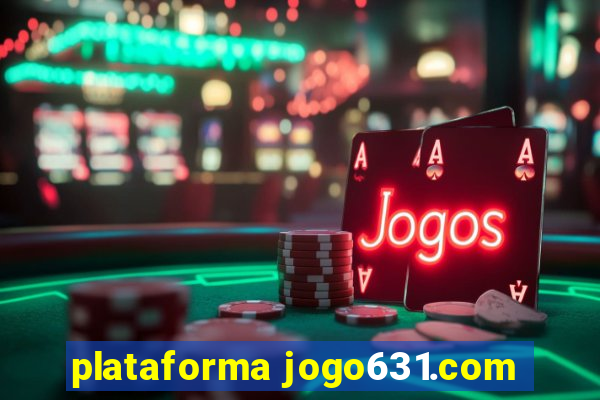 plataforma jogo631.com